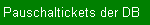 Pauschaltickets der DB, Schönes-Wochenende-Ticket, Quer-durchs-Land-Ticket, Baden-Württemberg-Ticket